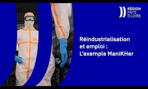 La réindustrialisation en pays de la Loire : l'exemple ManniKHer.